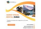 How Can AV Rentals in Dubai Enhance Your Event Experience?