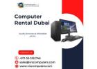 Where to Find Reliable Computer Rental in Dubai?