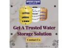 Get A Trusted Water Storage Solution