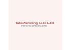 1st 4 Fencing UK Ltd